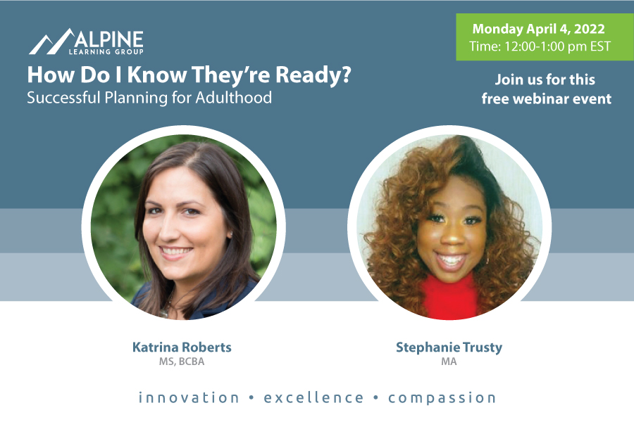 April 4, 2022 Webinar How Do I Know They’re Ready? Successful Planning