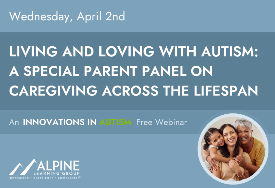 April 2, 2025 Innovations in Autism Webinar - Living and Loving with ...